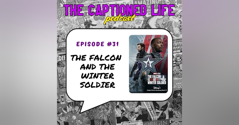 #31 Series Review: The Falcon And The Winter Soldier