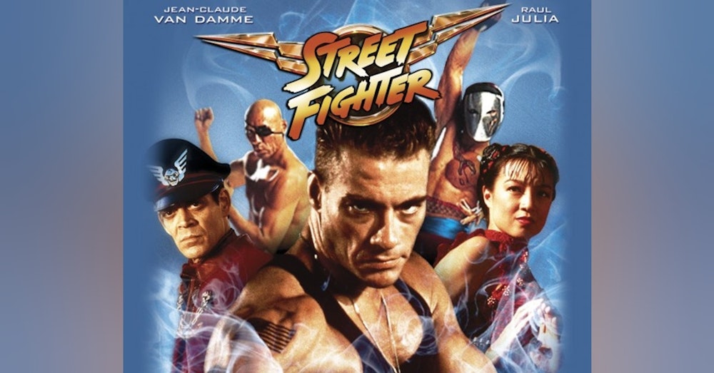 Street Fighter: The Movie - Let's Watch It Again Podcast