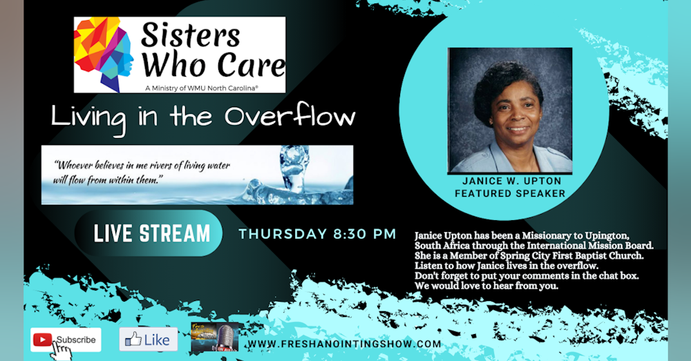 Sisters Who Care- Living In The Overflow- Episode 3