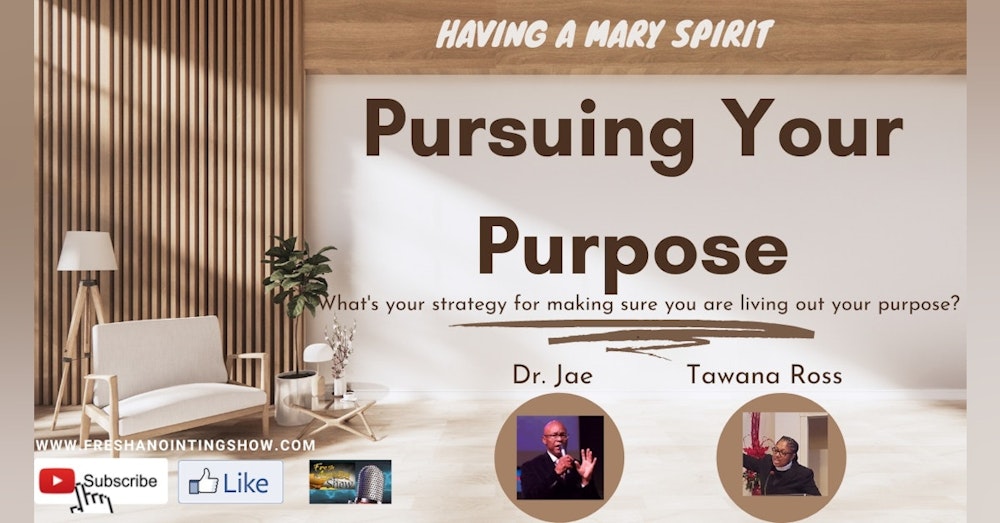 Pursuing Your Purpose