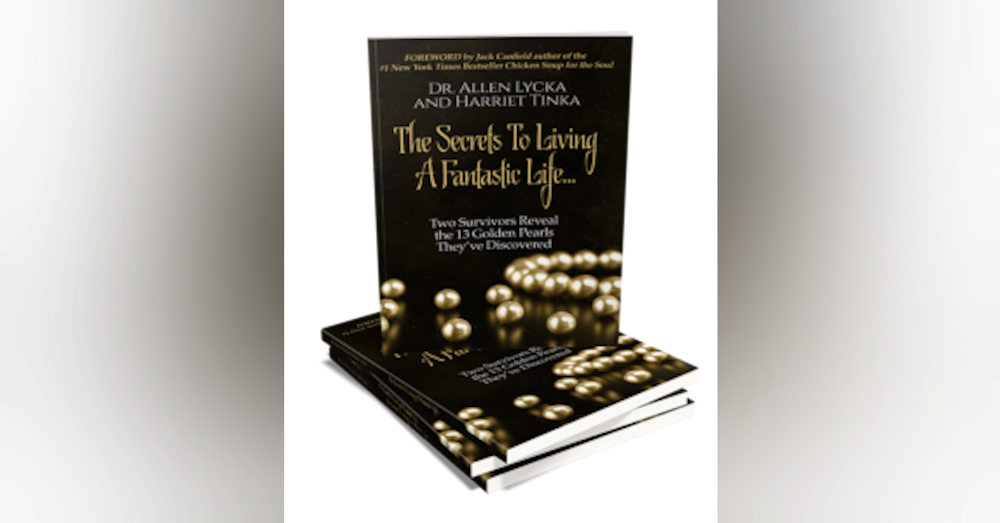 Positive Talk- Dr Allen Lycka Author "The Secrets To Living a Fantastic Life"