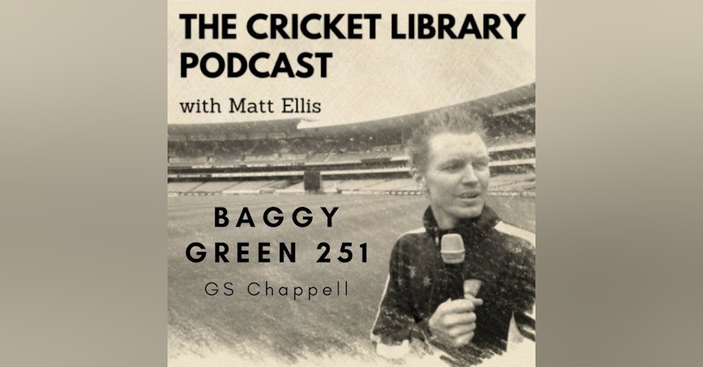 Baggy Green 251 - GS Chappell