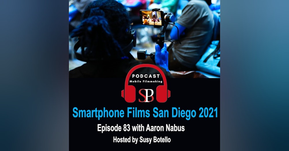 Smartphone Films San Diego 2021