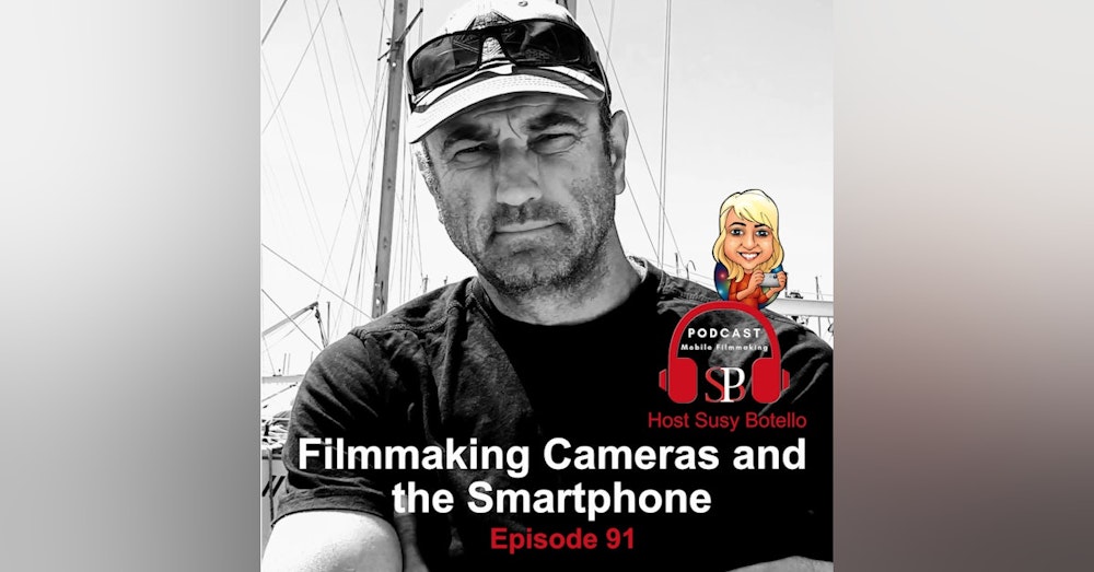 Filmmaking Cameras and the Smartphone with James Smith