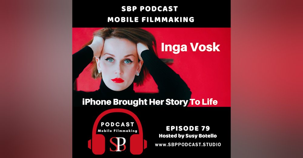 iPhone Brought Her Story To Life with Inga Vosk