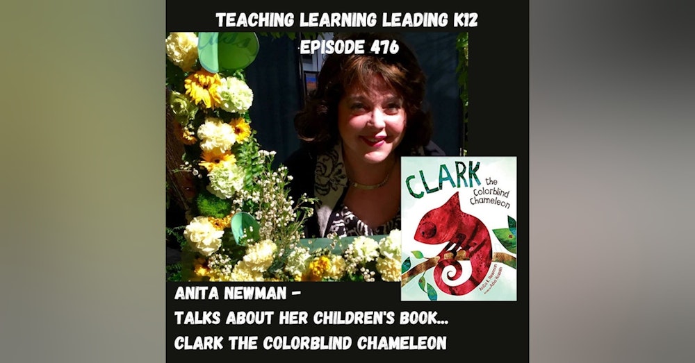 Anita Newman: Clark the Colorblind Chameleon - 476