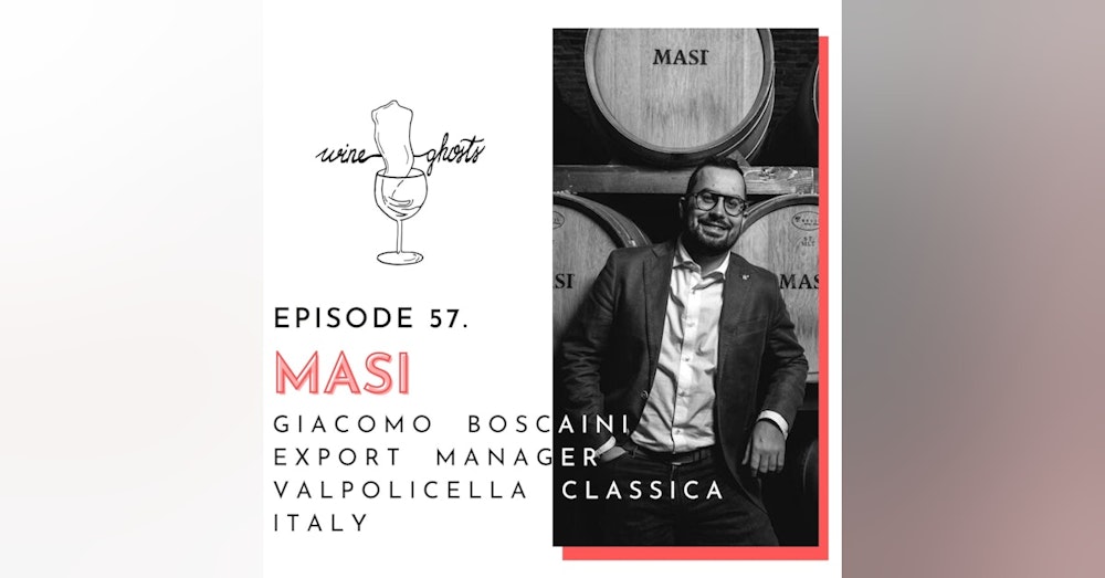 Ep. 57. / Masi winery and the legend of Amarone by Giacomo Boscaini