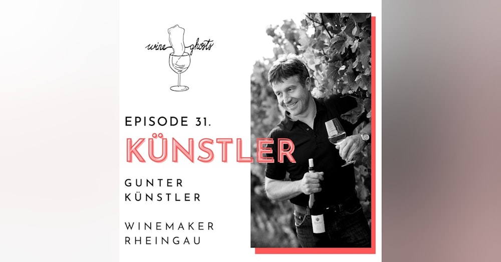 Ep. 31. / Rheingau history & 20 Pinot Noir vintages with Gunter Künstler