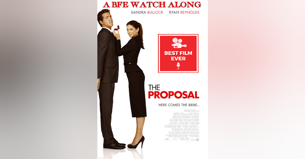 WatchAlong #3 - The Proposal