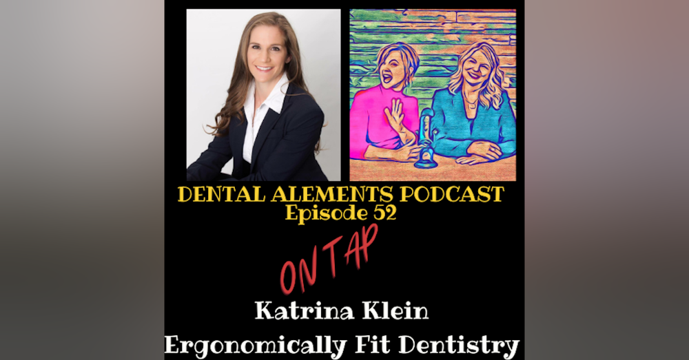 Ergonomically Fit Dentistry With Katrina Klein