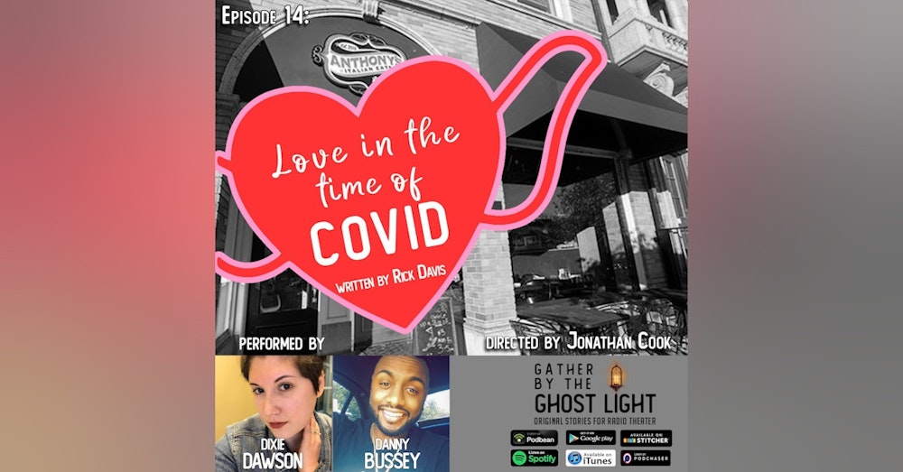 Ep 14: Love in the Time of COVID