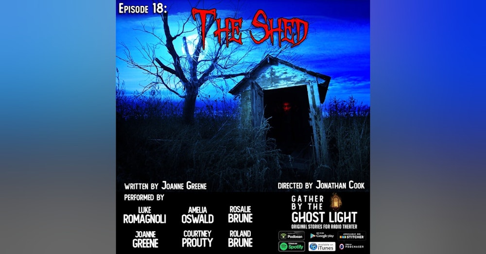 Ep: 18: The Shed