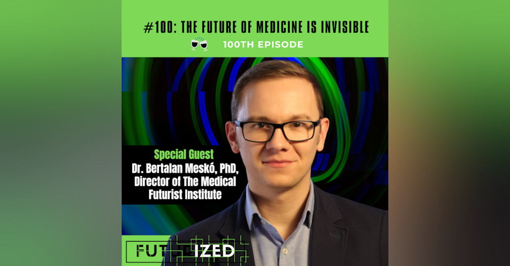 The Future of Medicine is Invisible