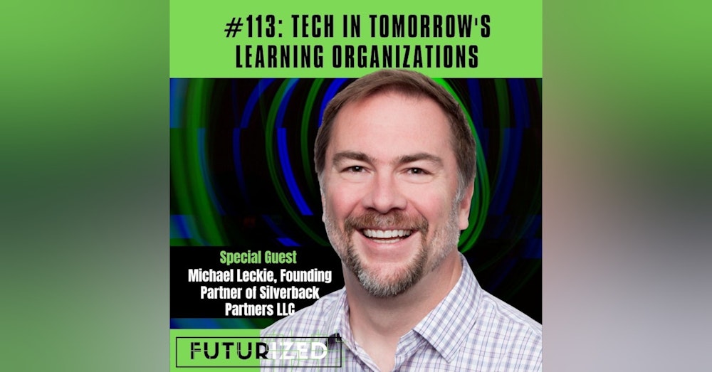 Tech in Tomorrow's Learning Organizations