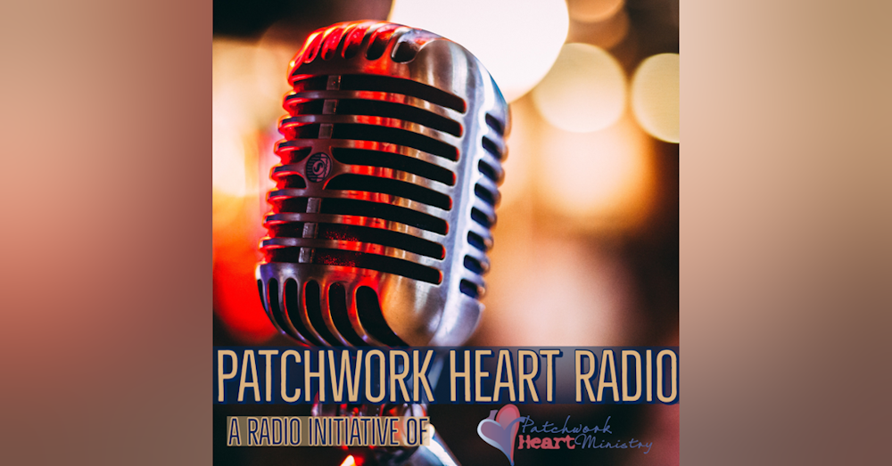 Patchwork Heart Radio: The Fearless Scriptural Rosary