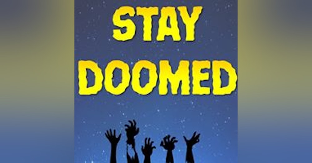 Stay Doomed 145: Let’s Join Joanie