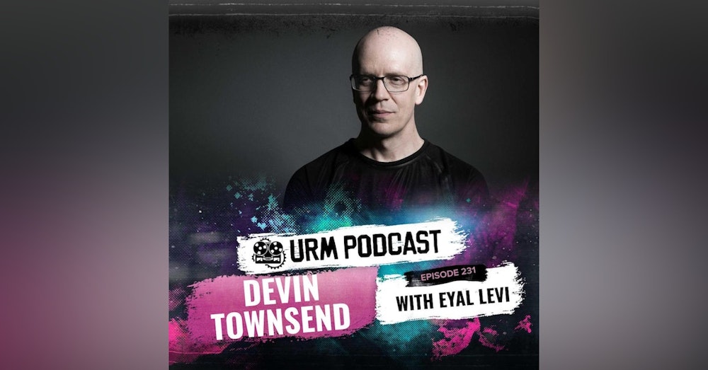 EP 231 | Devin Townsend