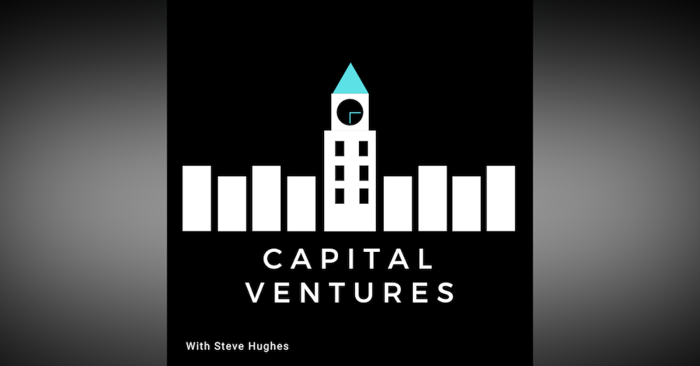 Trailer: Capital Ventures with Steve Hughes