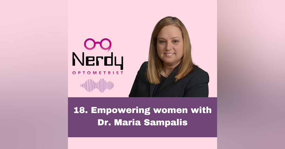 18. Empowering women with Dr. Maria Sampalis