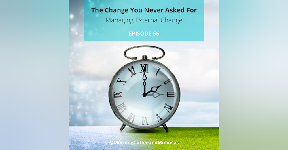 The Change You Never Asked For – Managing External Changes