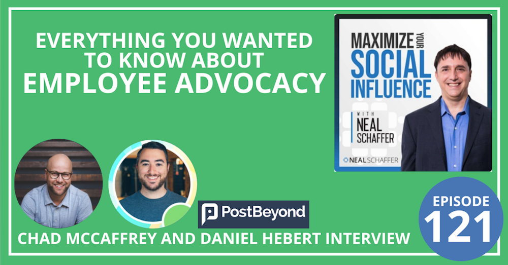 121: Everything You Wanted to Know about Employee Advocacy [PostBeyond Interview]