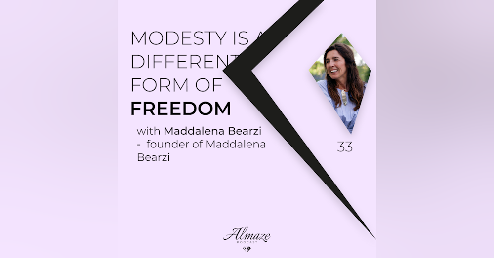 #33 Modesty in fashion and jewellery is a different form of freedom - Maddalena Bearzi
