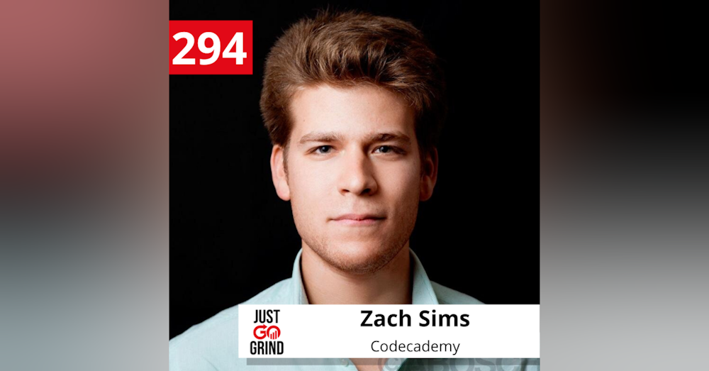 #294: Zach Sims, Co-Founder and CEO of Codecademy, on Creating Premium Educational Content, Building an Engaged Community, and Helping Millions of People Grow Their Careers
