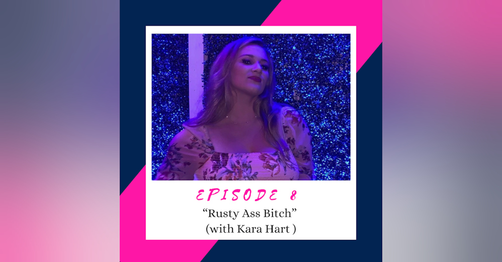 Rusty Ass Bitch (w/ Kara Hart)
