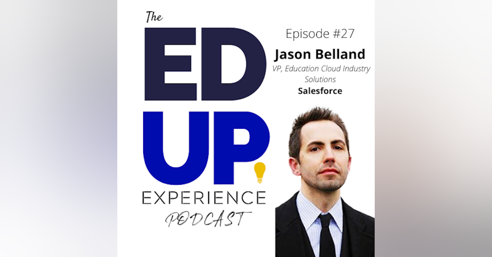 27: Jason Belland, VP, Education Cloud Industry Solutions, Salesforce