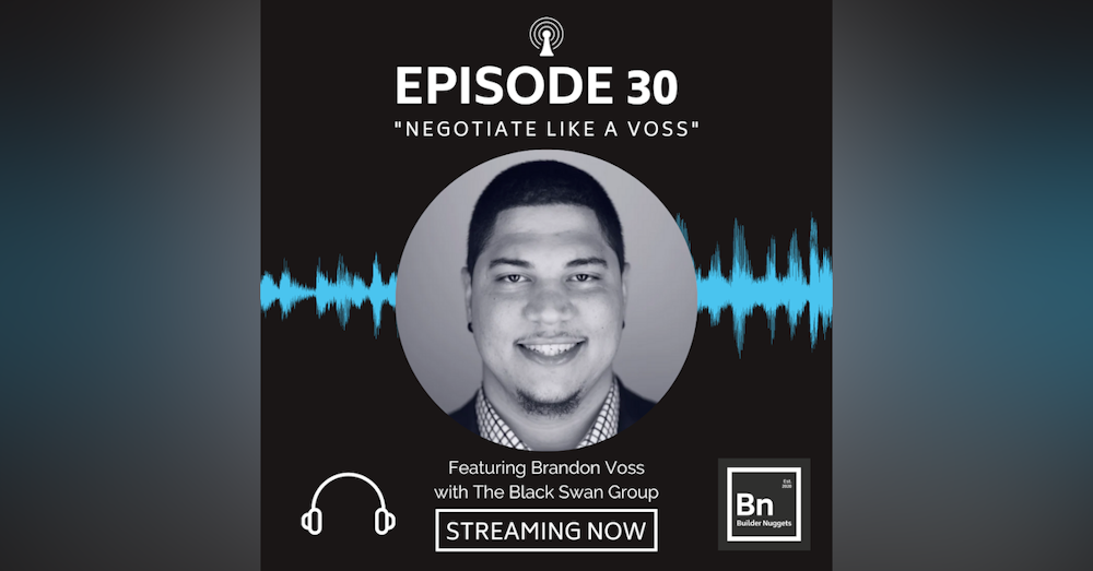 EP 30: Negotiate Like a Voss!