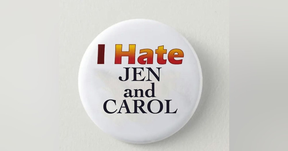 MSL Mini: I Hate Jen and Carol Merch