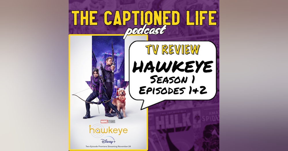 TV REVIEW: Hawkeye, Season 1 Episodes 1 "Never Meet Your Heroes" and Episode 2 "Hide And Seek"