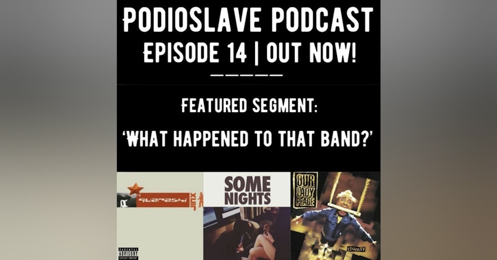 Episode 14: 'What happened to that band?' segment, Indie venues closing, and more