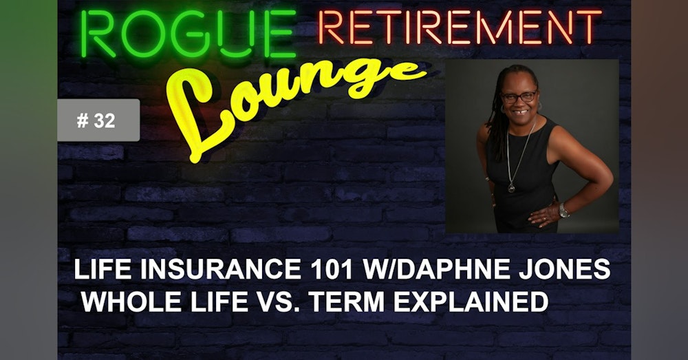 Life Insurance 101 w/Daphne Jones. Whole Life Vs. Term Explained. Is Life Insurance Part of YOUR Retirement Plan?