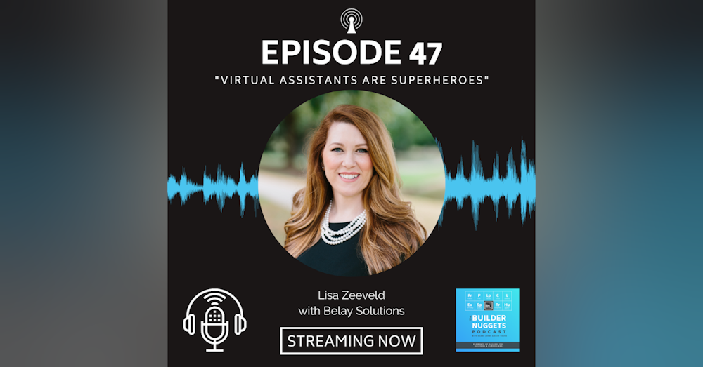 EP 47: Virtual Assistants are Superheroes