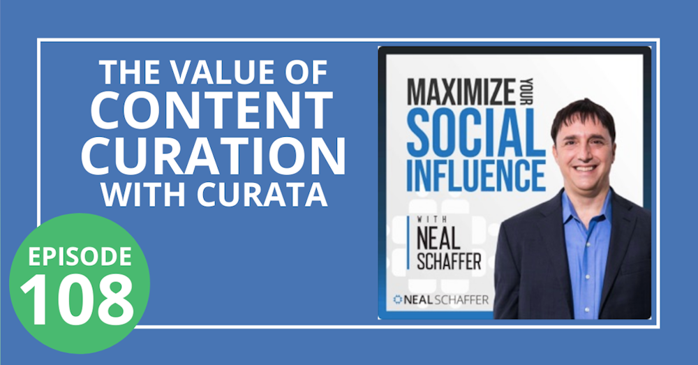 108: The Value of Content Curation with Curata