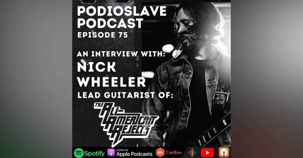 Episode 75: Interview with Nick Wheeler of The All-American Rejects (Lead Guitarist)