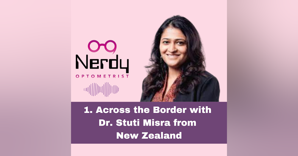 1. Across the Border with Dr. Stuti Misra from New Zealand