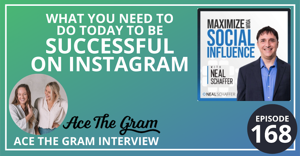 168: What You Need to Do Today to be Successful on Instagram [Ace the Gram Interview]