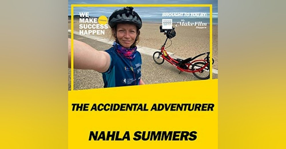 The Accidental Adventurer On Kindness - Nahala Summers | Episode 31