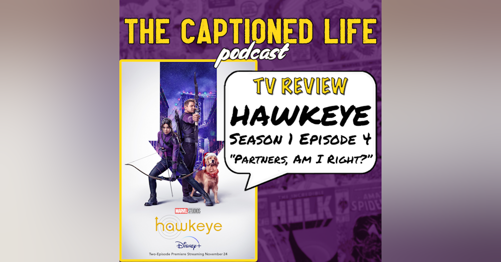 TV REVIEW: Hawkeye, Season 1 Episode 4 "Partners, Am I Right?"