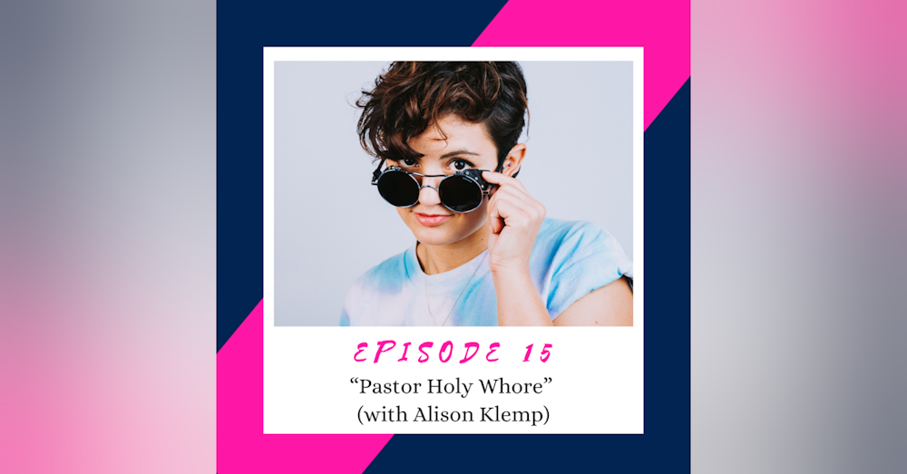 Pastor Holy Whore (w/ Alison Klemp)