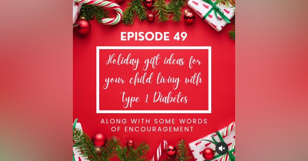 #49 Holiday Gift Ideas for your Kid with T1D