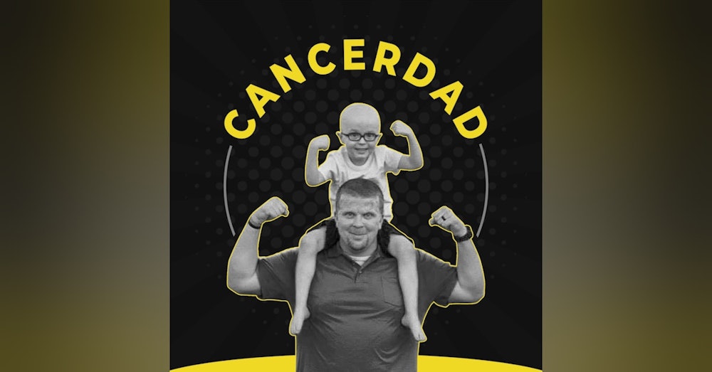 What is the CancerDad Podcast?