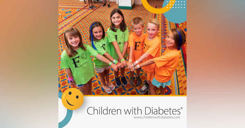 #46 Children with Diabetes and Friends for Life with Marissa and Leigh