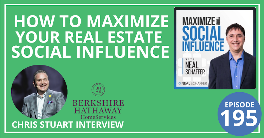 195: How to Maximize Your Real Estate Social Influence [Chris Stuart Interview]