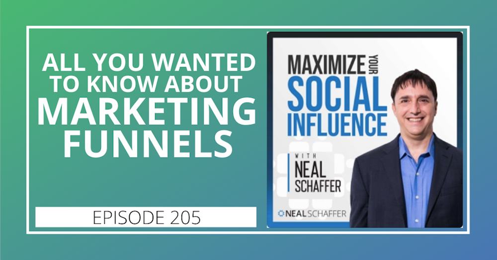 205: All You Wanted to Know about Marketing Funnels