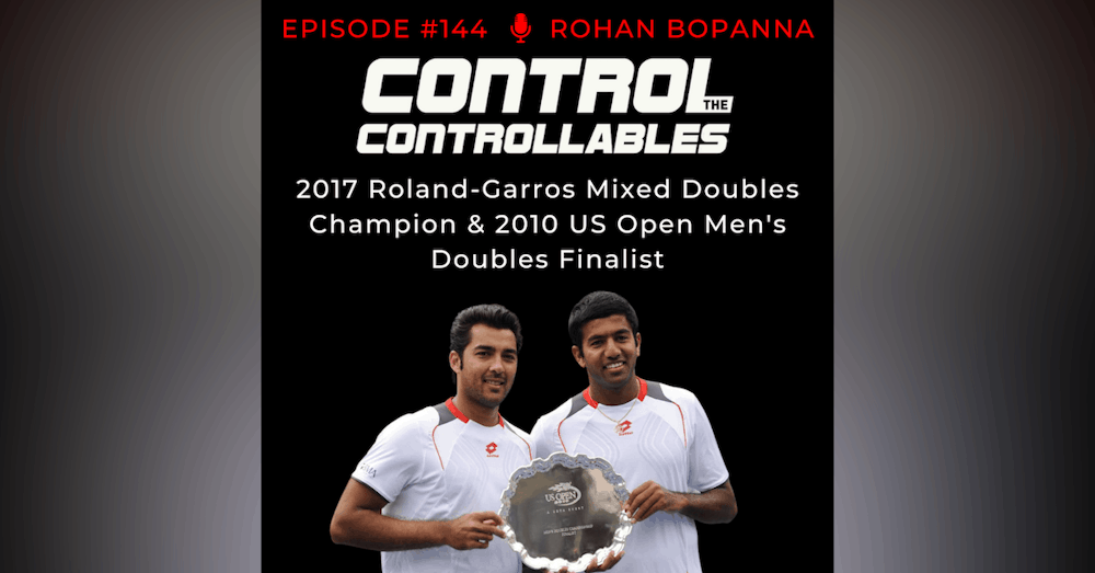 Episode 144: Rohan Bopanna - First-time Grand Slam Champion at 37