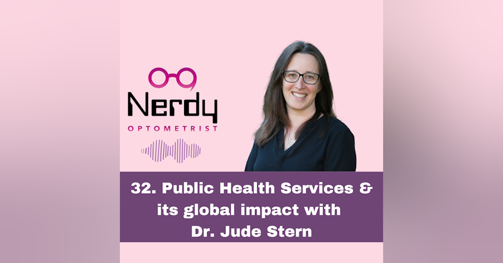 32. Public health services and its global impact with Dr. Jude Stern