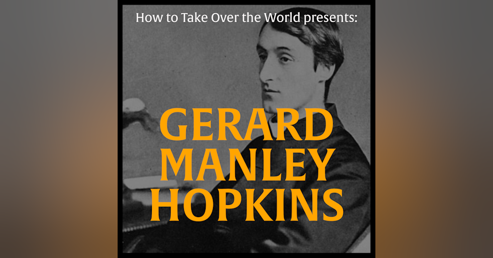 Mini-Episode: The Greatest Poet of All Time: Gerard Manley Hopkins
